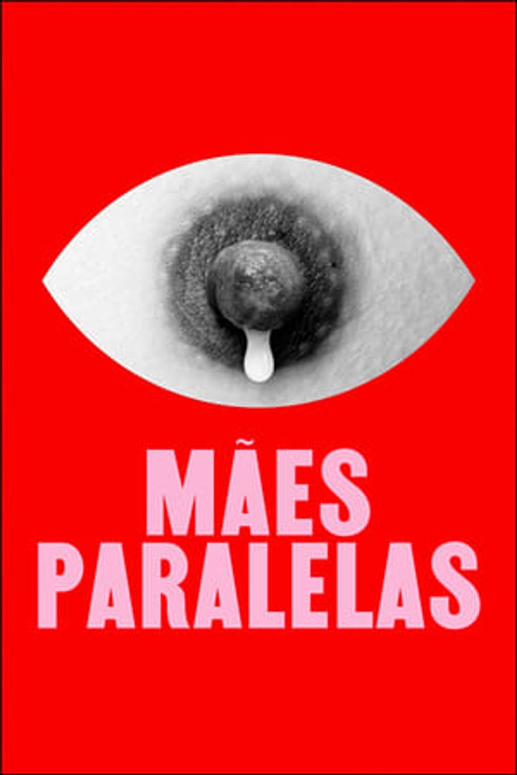 Película Madres paralelas