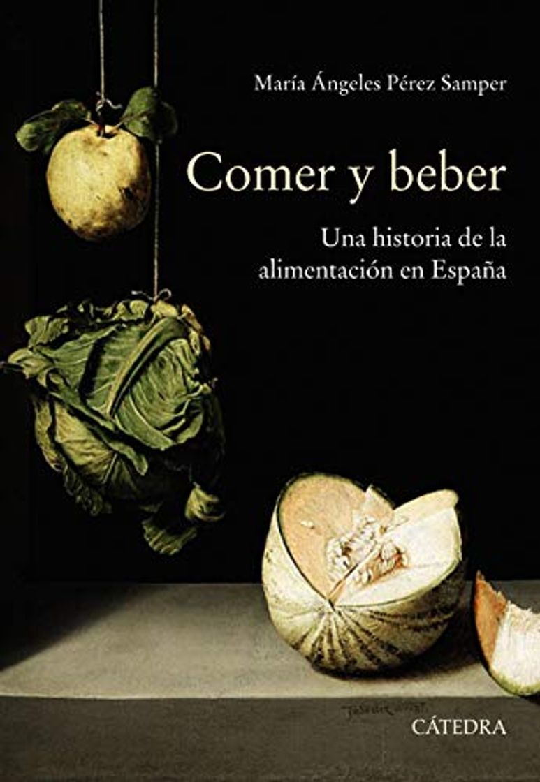 Libros Comer y beber: Una historia de la alimentación en España