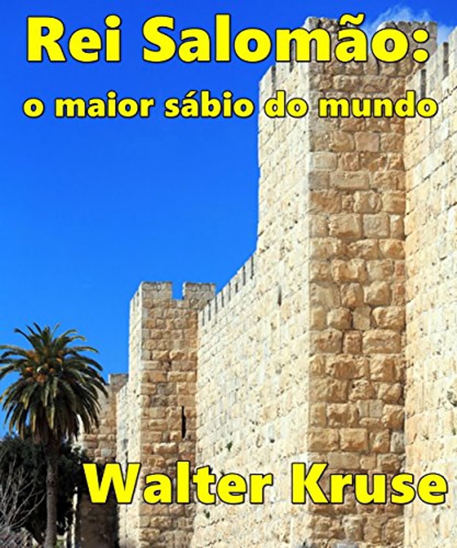 Libros Rei Salomão: o maior sábio do mundo