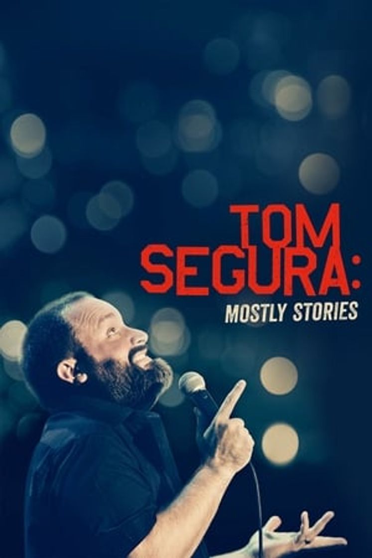 Película Tom Segura: Mostly Stories