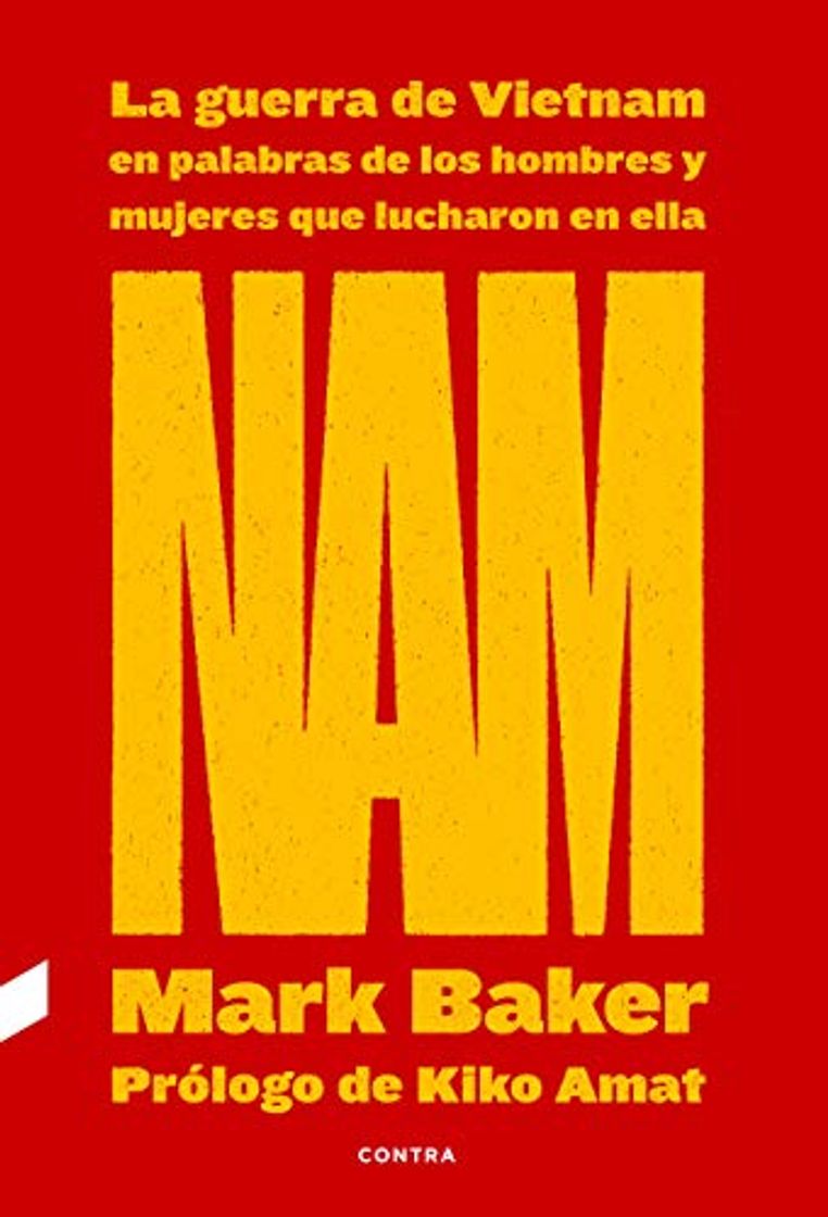 Book NAM: La guerra de Vietnam en palabras de los hombres y mujeres que lucharon en ella