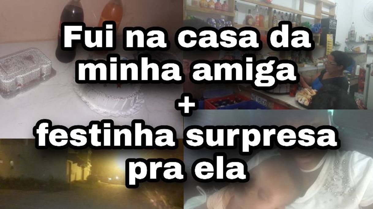 Moda Fui na casa da mana + festinha surpresa pra ela