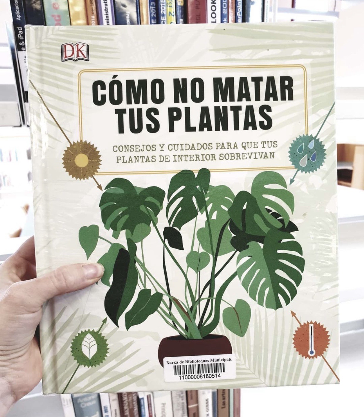 Libros Cómo no matar tus plantas: Consejos y cuidados para que tus plantas