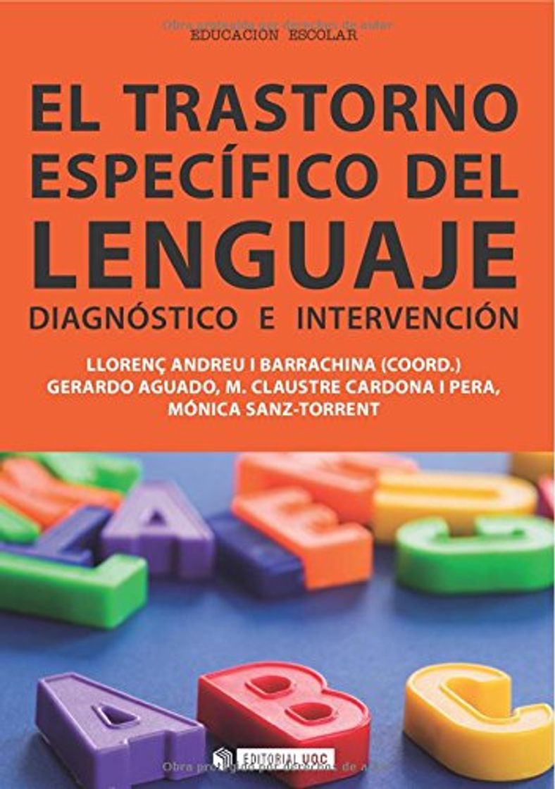 Place EL TRASTORNO ESPECÍFICO DEL LENGUAJE: Diagnóstico e intervención: 294