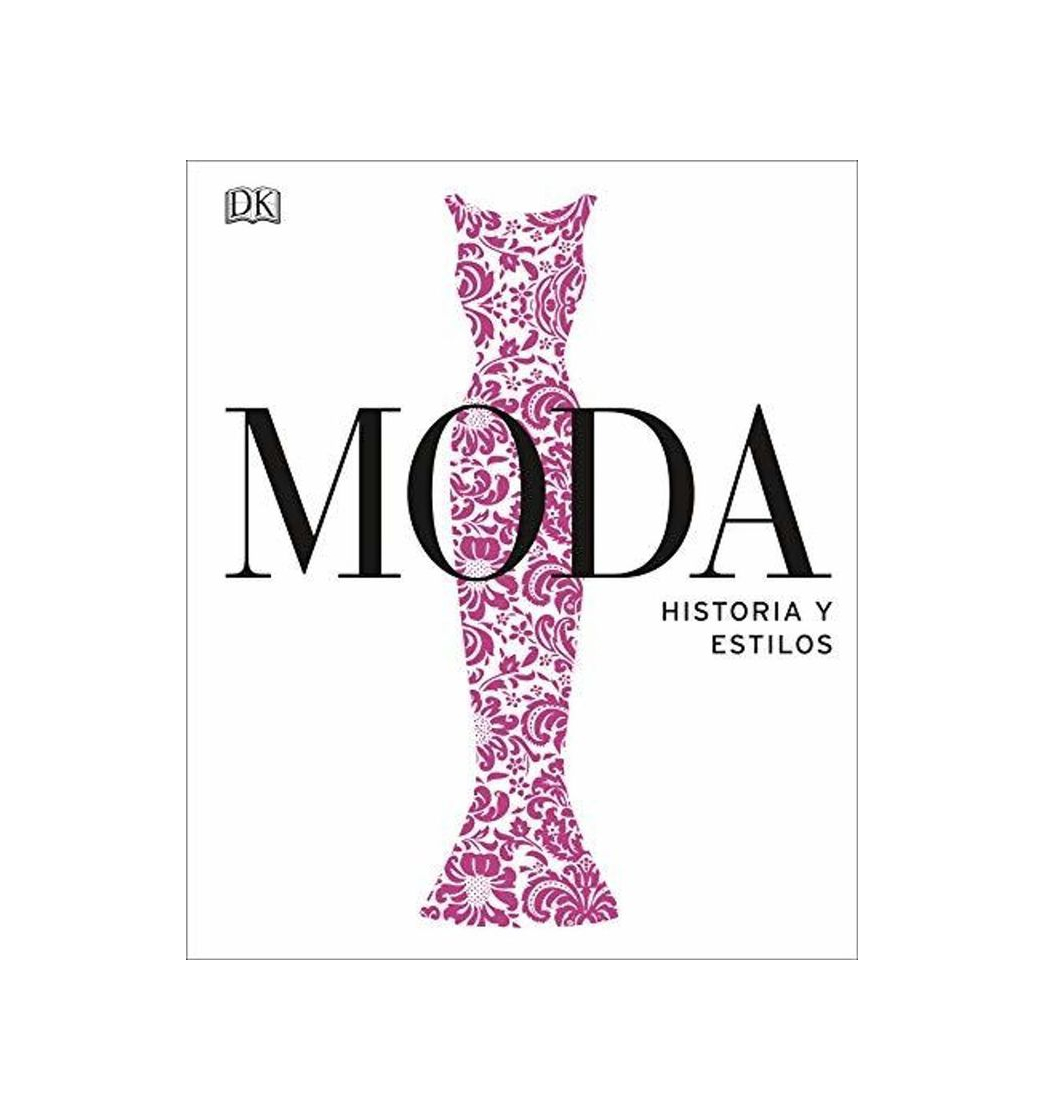 Moda. Historia y estilos