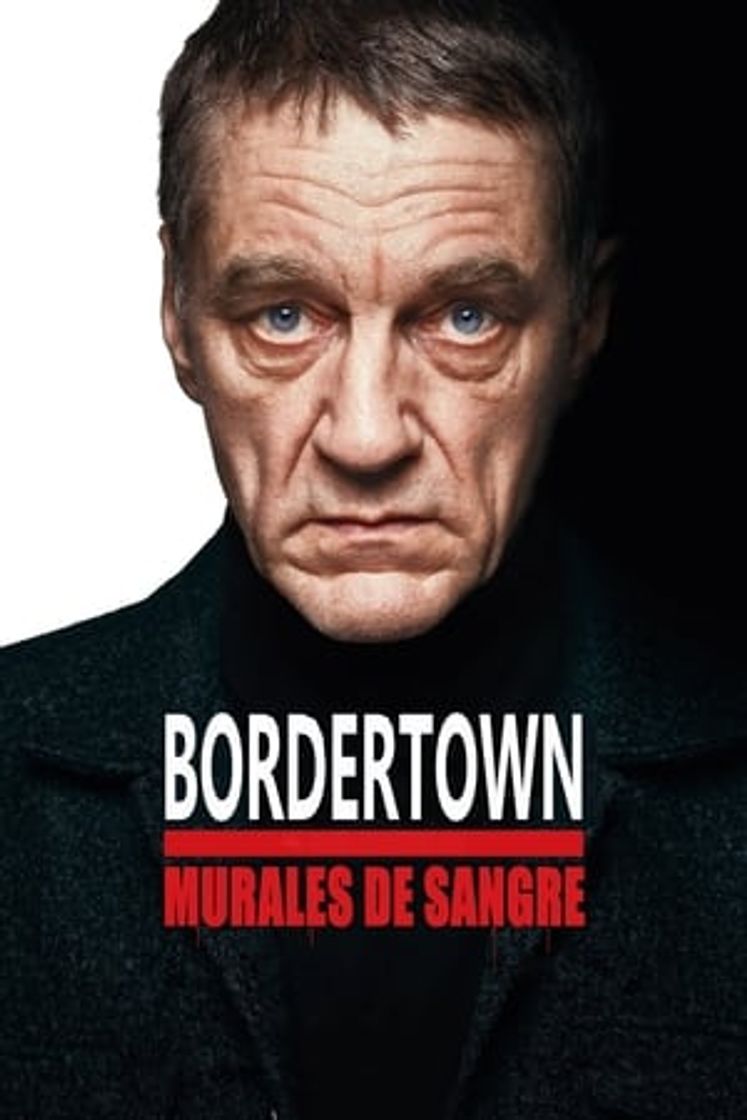 Movie Bordertown: Murales de sangre