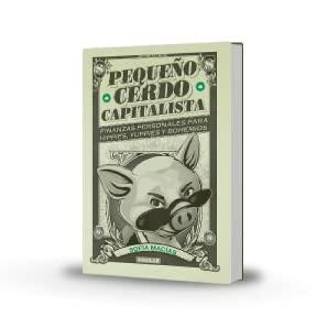 Book Pequeño Cerdo Capitalista - de Sofía Macías