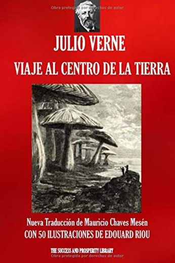 VIAJE AL CENTRO DE LA TIERRA: Nueva traducción ilustrada
