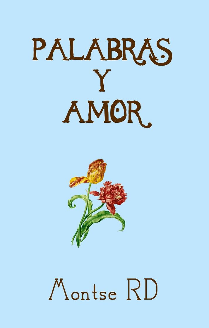 Libro Palabras y Amor (Montse RD)