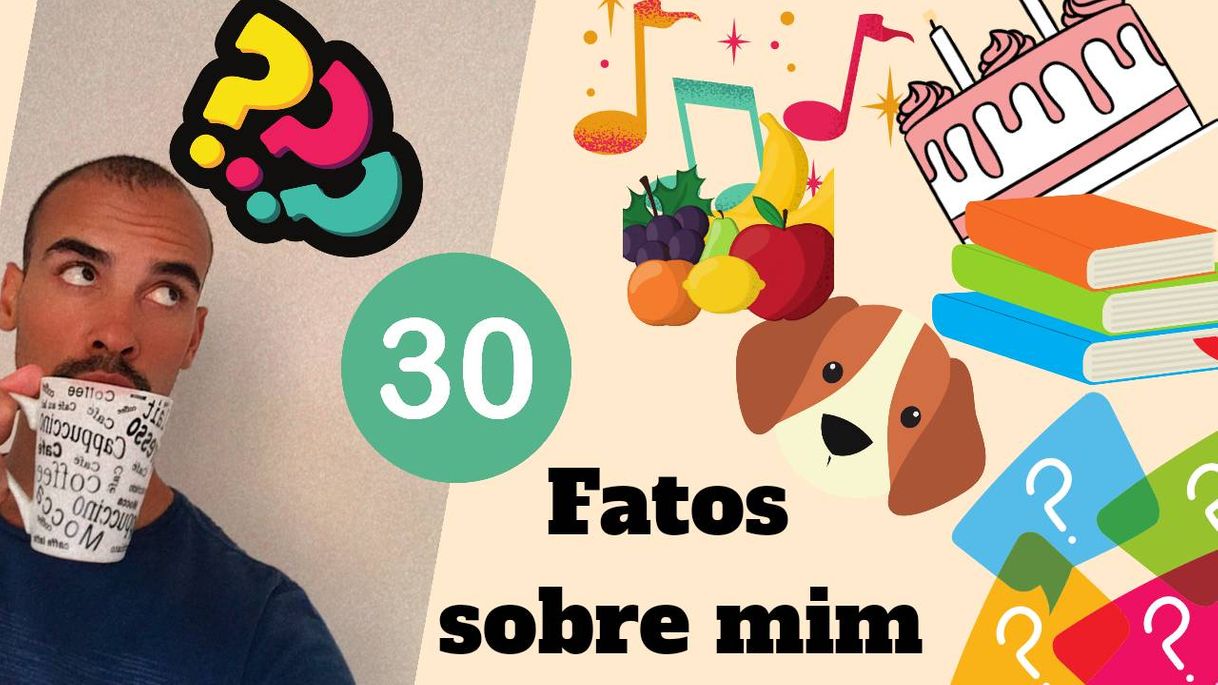 Fashion 30 fatos sobre mim