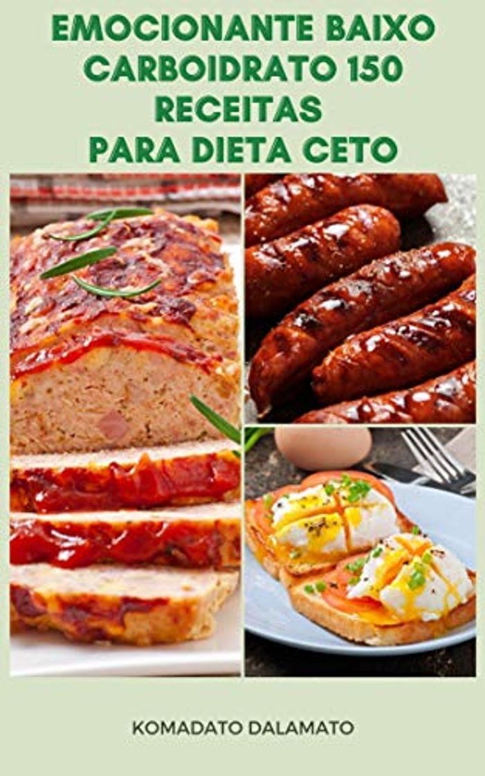 Product Emocionante Baixo Carboidrato 150 Receitas Para Dieta Ceto : Receitas De Dieta