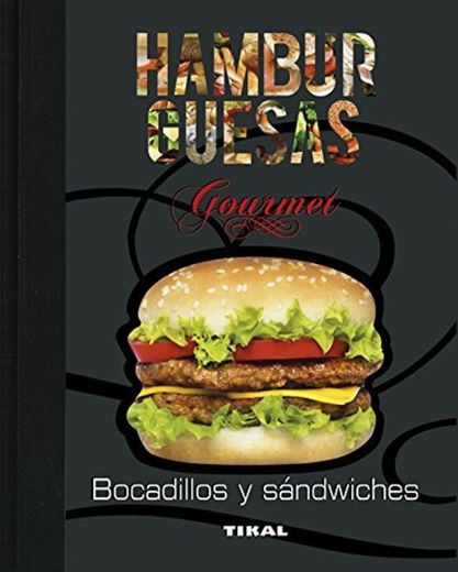 Hamburguesas, bocadillos y sándwiches