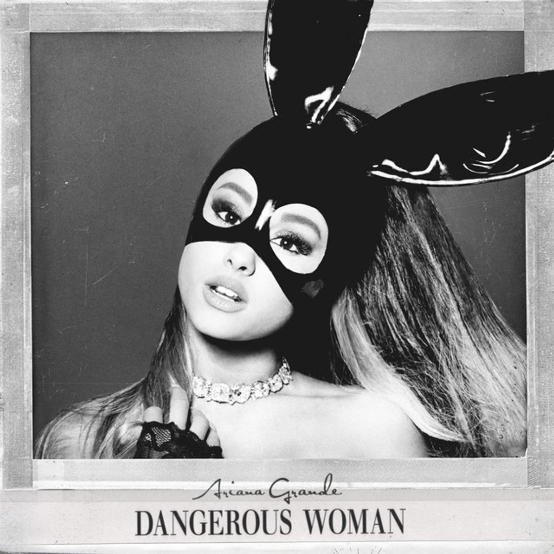 Canción Dangerous Woman