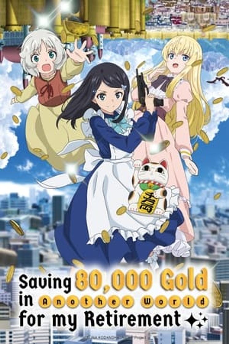 Serie Rougo ni Sonaete Isekai de 8-manmai no Kinka o Tamemasu (Saving 80,000 Gold in Another World for My Retirement)
