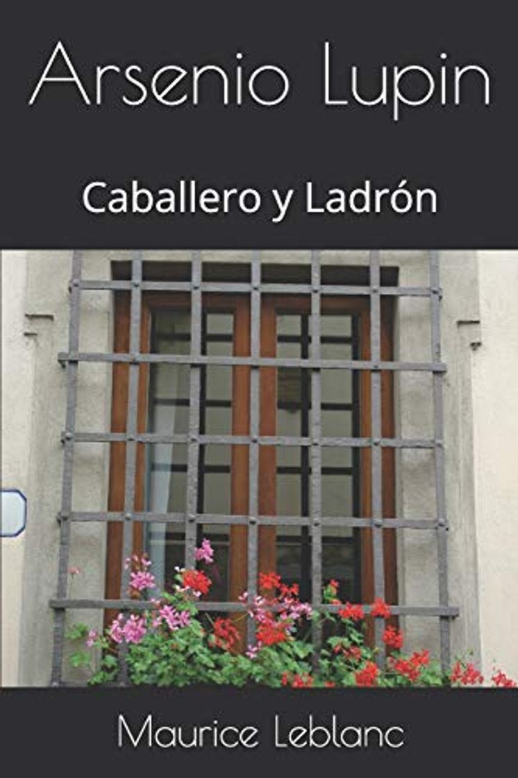 Libro Arsenio Lupin: Caballero y Ladrón