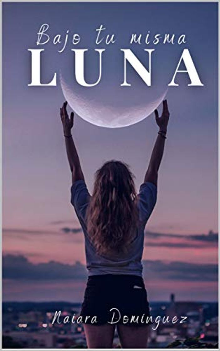 Book Bajo tu misma luna