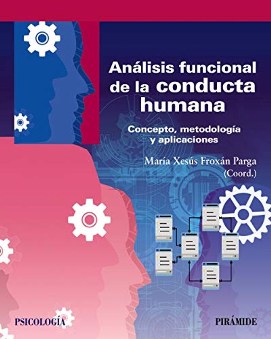 Libro Análisis funcional de la conducta humana: Concepto, metodología y aplicaciones