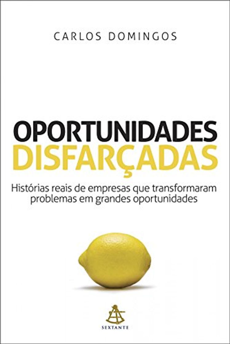 Books Oportunidades disfarçadas: Histórias reais de empresas que transformaram problemas em grandes oportunidades