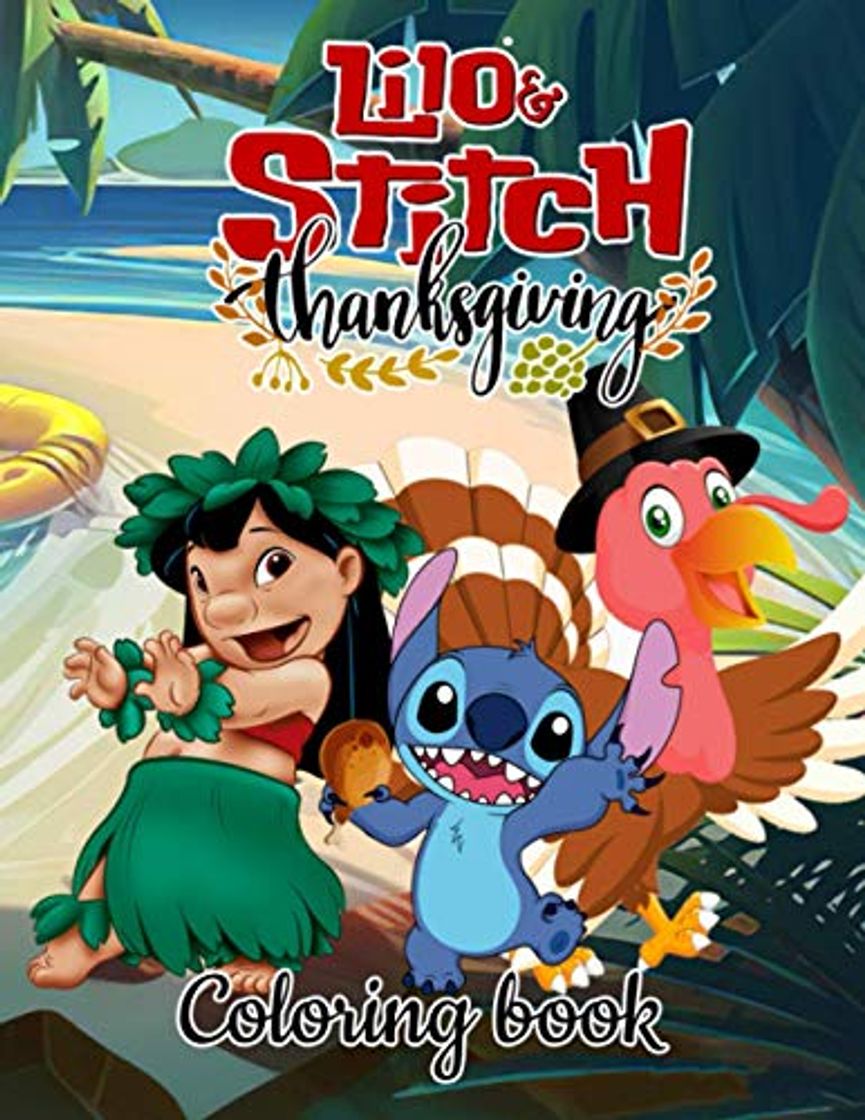 Libros Lilo & Stitch Thanksgiving Coloring Book: A Fantastic Lilo & Stitch Coloring Book For Kids To Relax And Relieve Stress