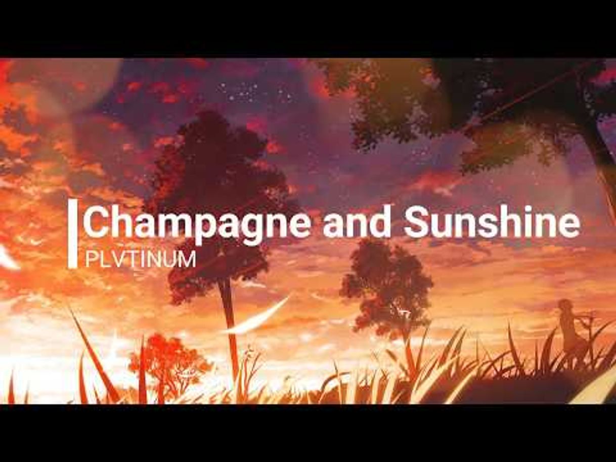 Canción Champagne & Sunshine