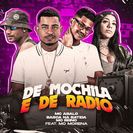 De mochila e de rádio - Mc Abalo feat Mc Morena 😝