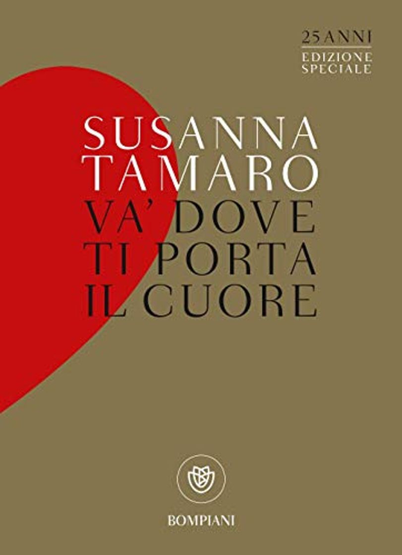 Libro Va' dove ti porta il cuore. Ediz. speciale