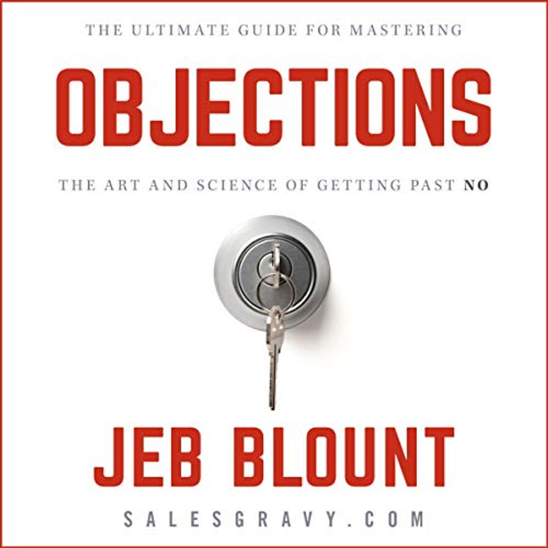 Libro Objections: The Ultimate Guide for Mastering the Art and Science of Getting past No