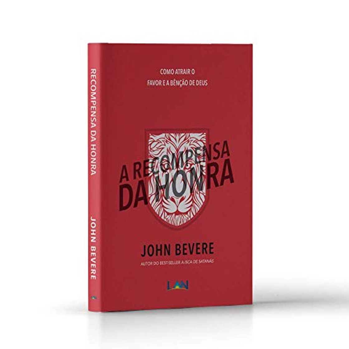 Libro A Recompensa da Honra: Como Atrair o Favor e a Bencao de Deus