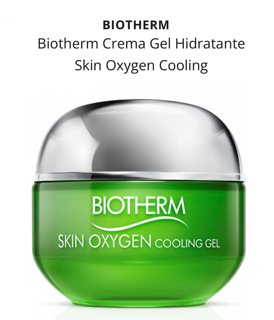 Moda Biotherm Crema Gel Hidratante Skin Oxygen Cooling Crema Gel.