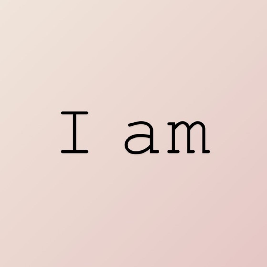 App I am - Positive Affirmations