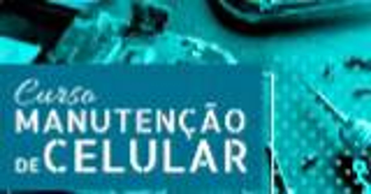 Moda Curso de Manutenção de Celulares 