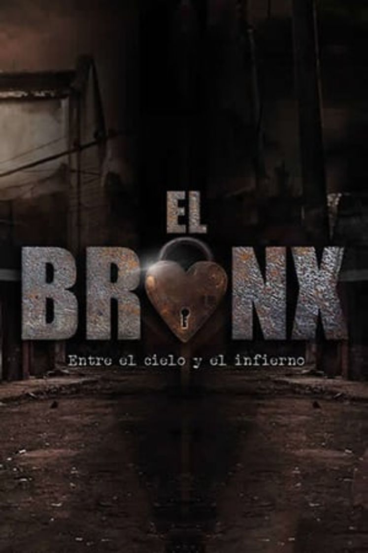 Serie El Bronx: Entre el cielo y el infierno