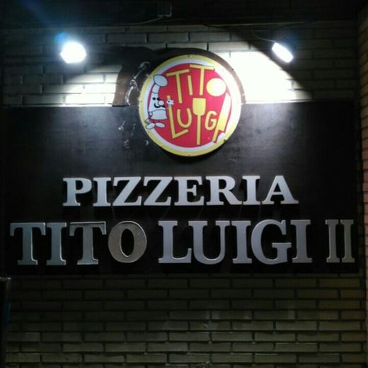 Pizzeria Tito Luigi II
