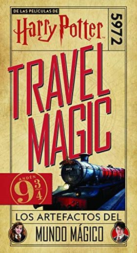 Harry Potter Travel Magic: Los artefactos del mundo mágico