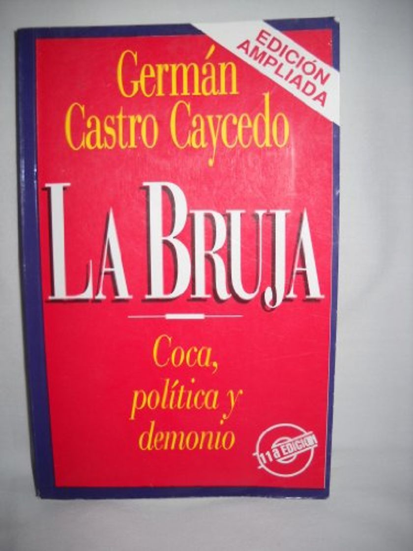 Libro La bruja, coca, política y demonio