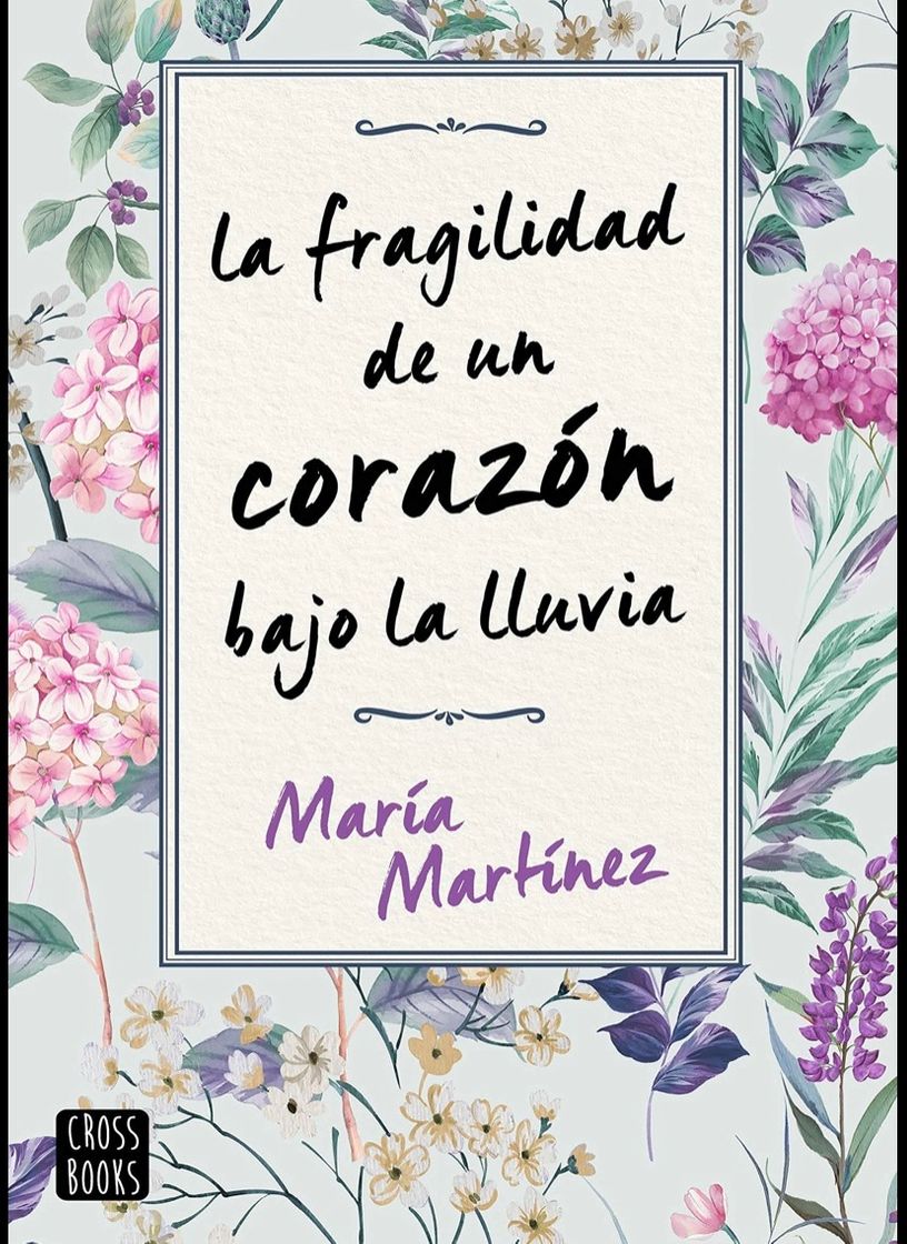 Book Libro "La fragilidad de un corazón bajo la lluvia"