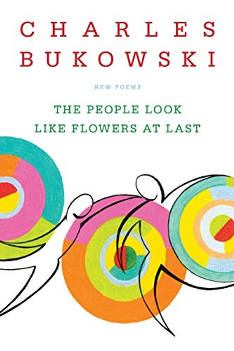 Libro People Look Like Flowers At Last, The: New Poems