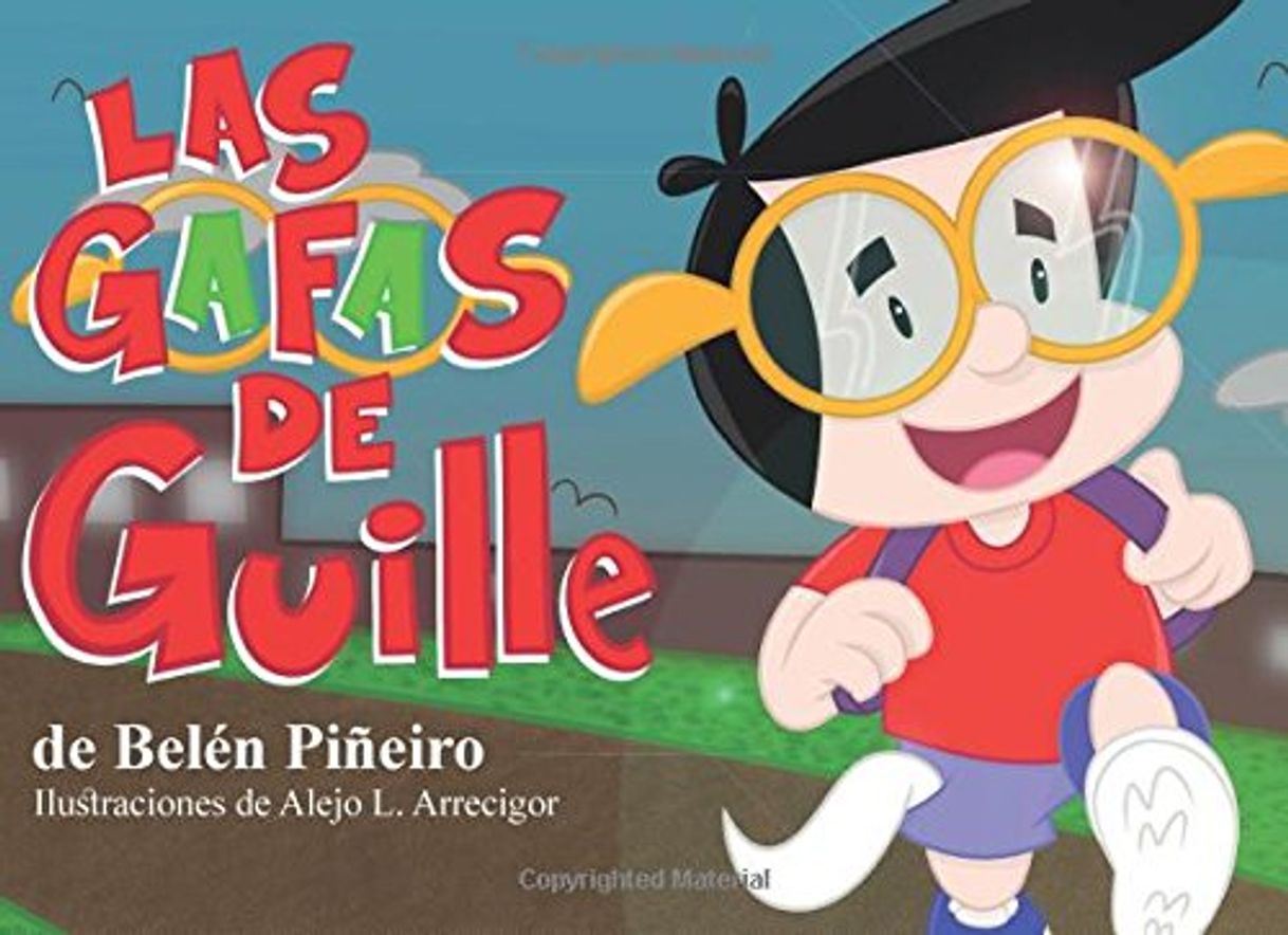 Libro Las gafas de Guille: Aprendiendo a ver el lado bueno de las cosas