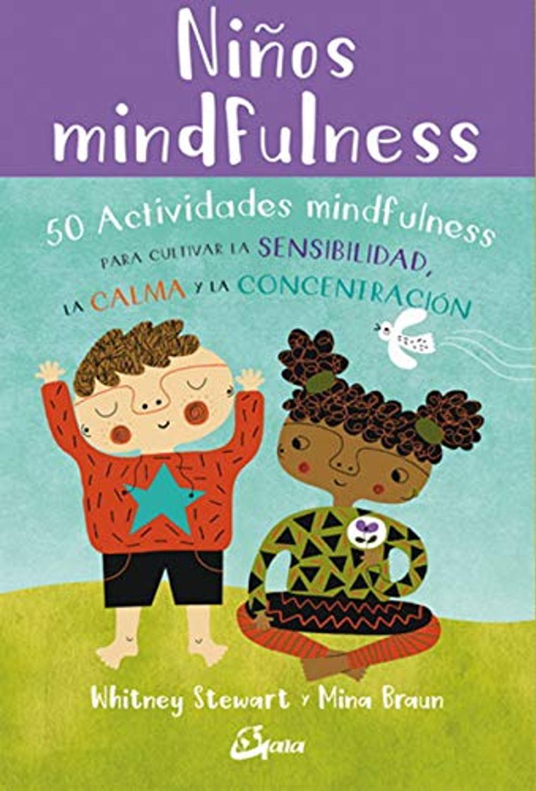 Book Niños mindfulnes. 50 actividades mindfulness para cultivar la sensibilidad, la calma y