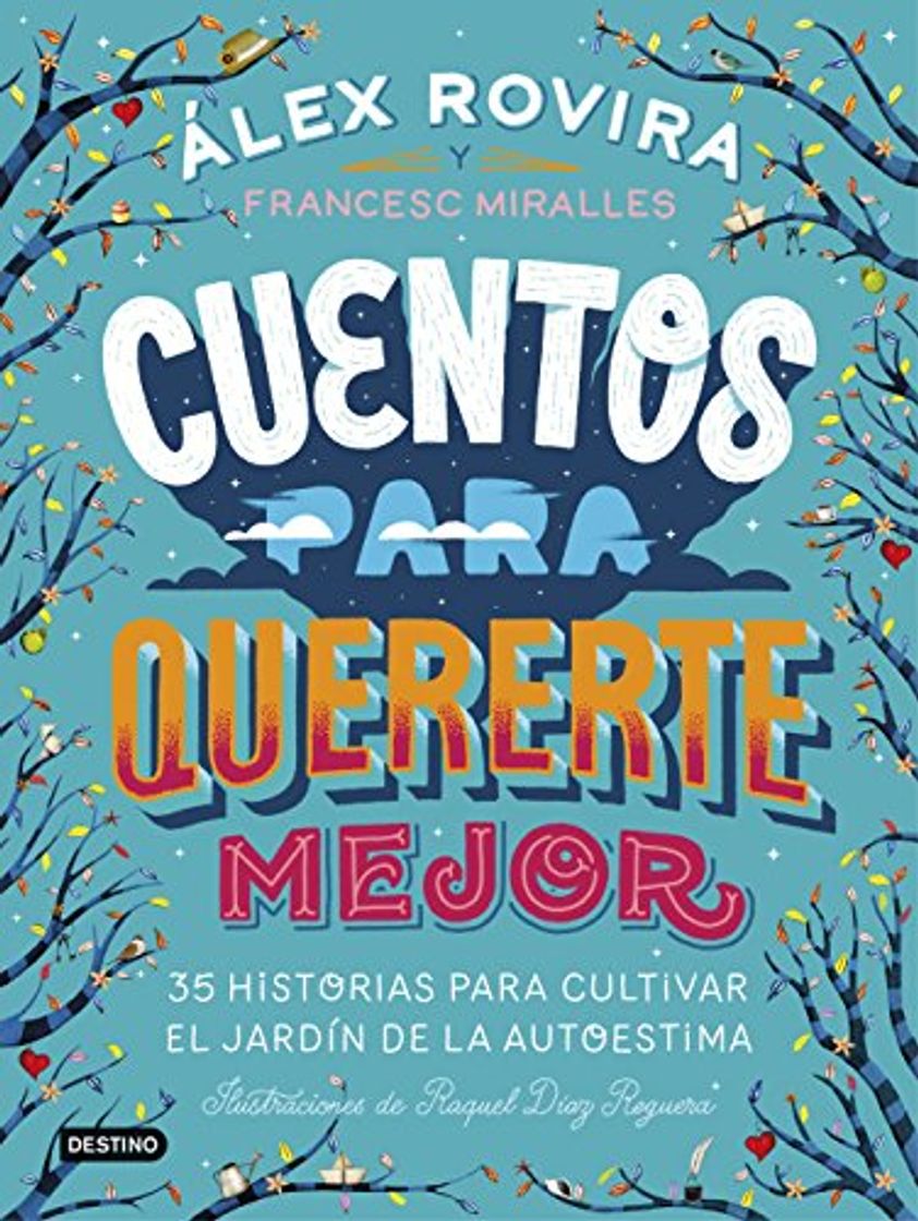 Books Cuentos para quererte mejor: Ilustraciones de Raquel Díaz Reguera