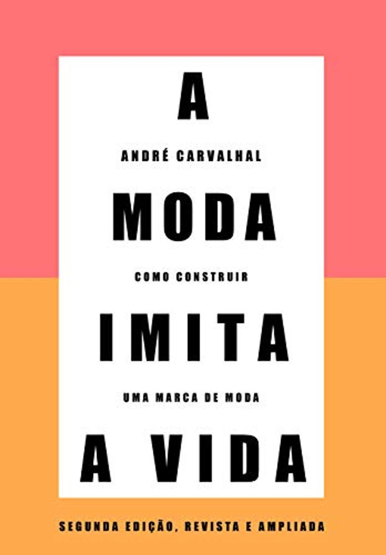 Libro A Moda Imita a Vida - Como construir uma marca de moda