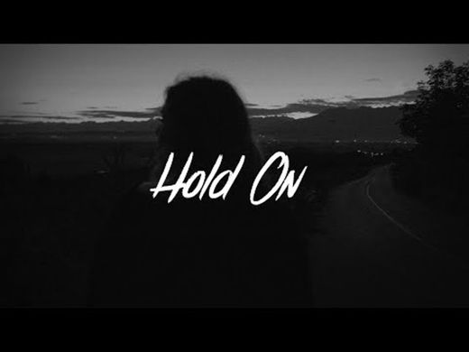  Hold On 