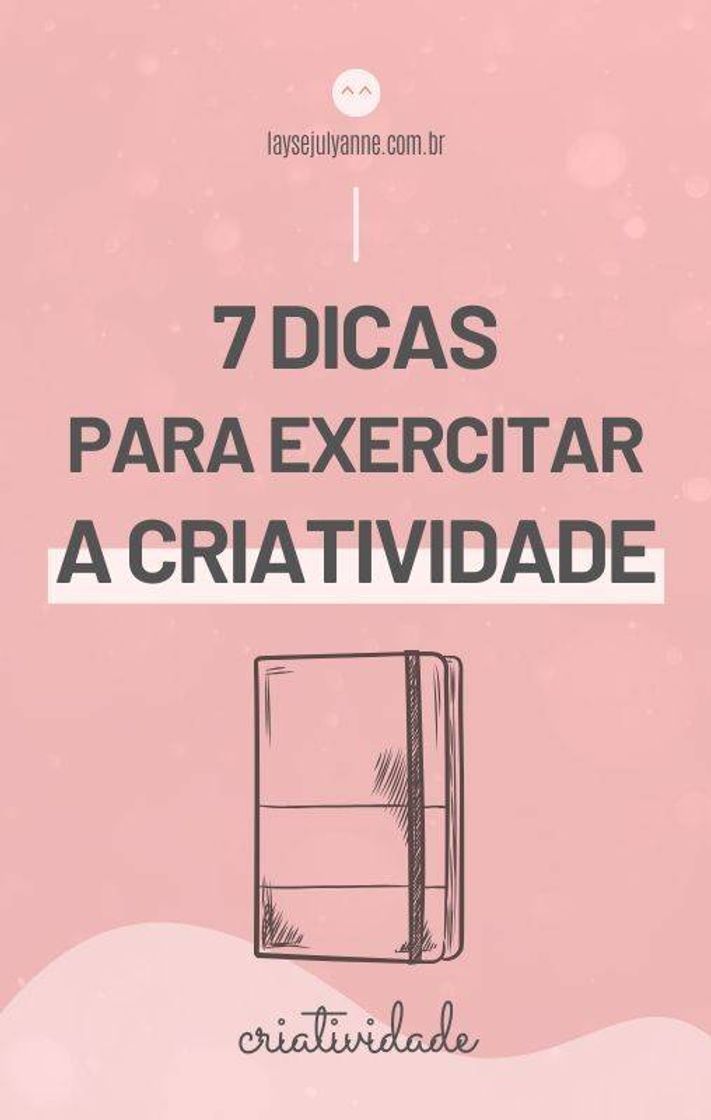 Fashion Criatividade exercitar dicas