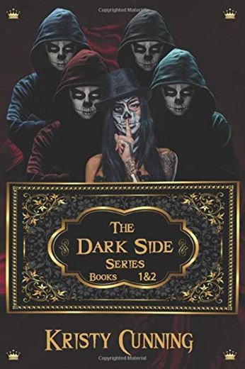 The Dark Side: Books 1&2