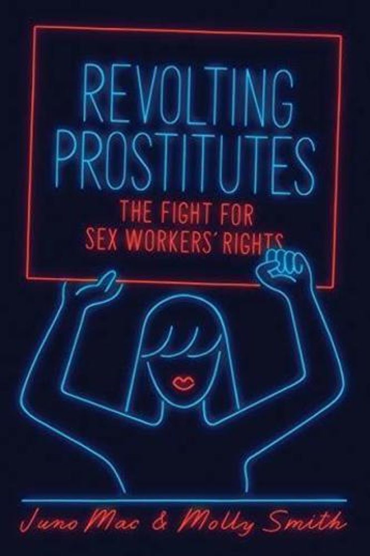 Books Revolting Prostitutes: The Fight for Sex Workers' Rights