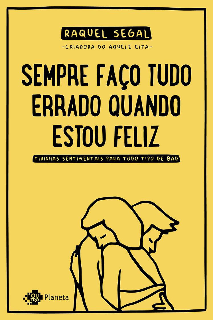 Books Sempre Faço Tudo Errado Quando Estou Feliz 