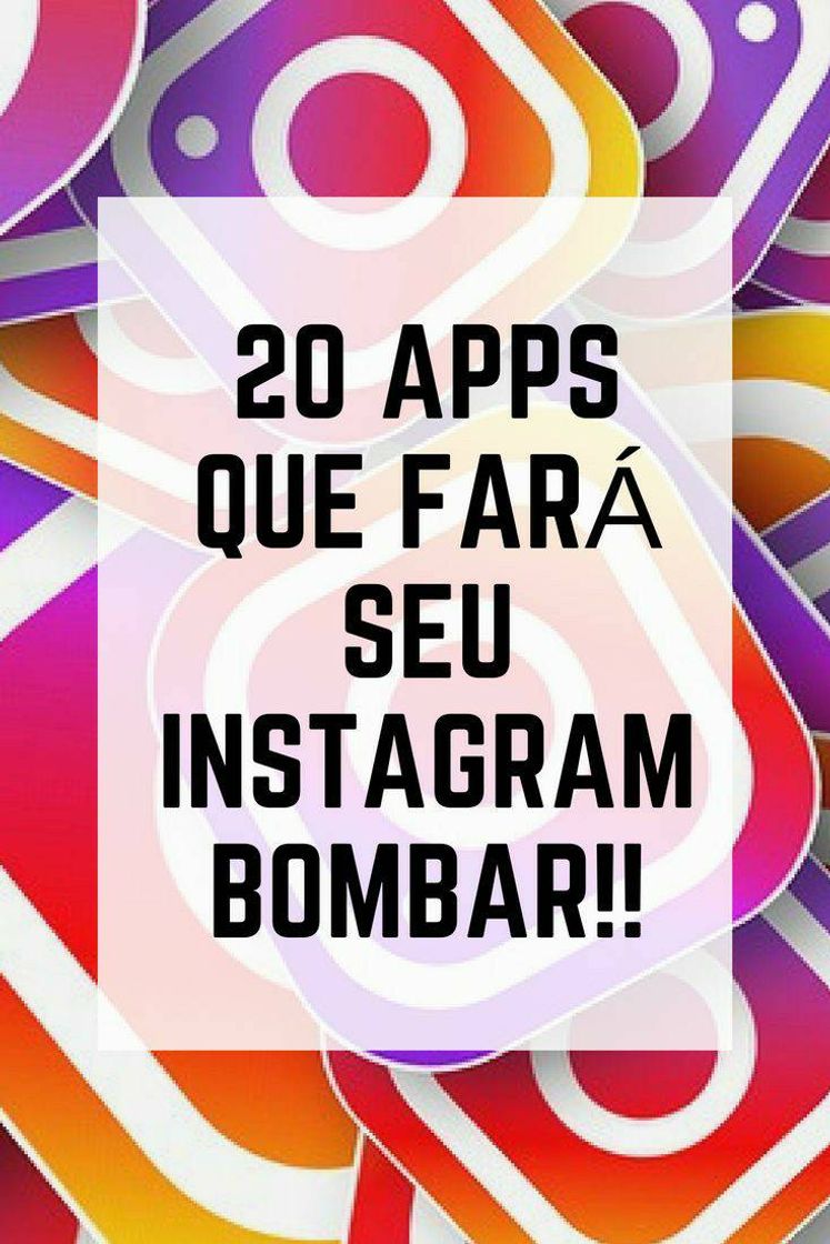 Moda Apps para bombar o Instagram