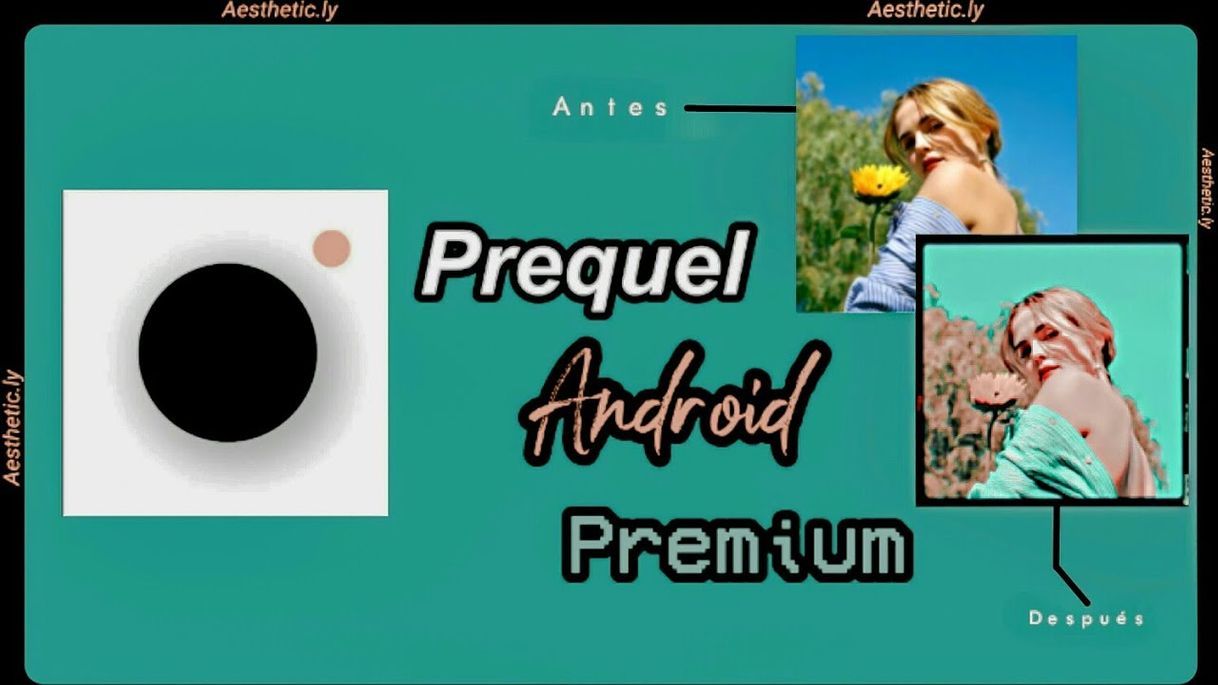 App PREQUEL: Efectos y filtros