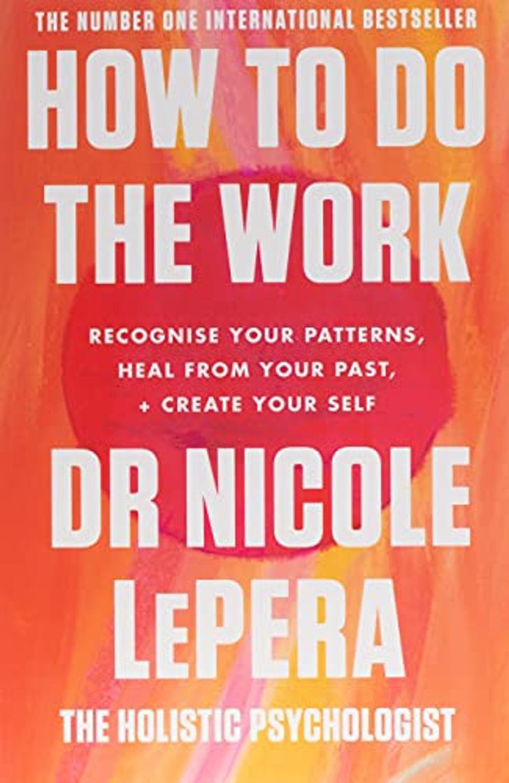 Libro How To Do The Work: The Sunday Times Bestseller