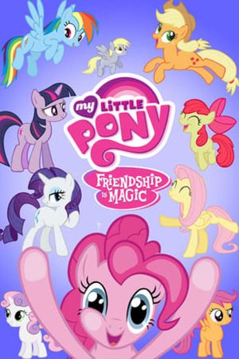 My Little Pony: Friendship Is Magic